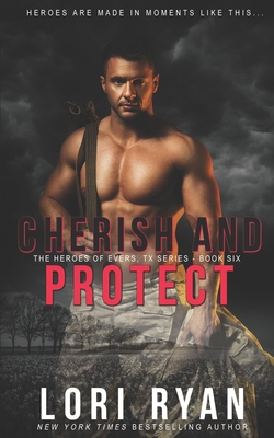 Cherish and Protect: a small town romantic susp... 1941149782 Book Cover