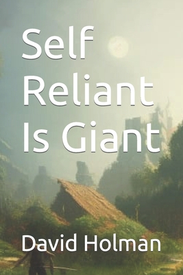 Self Reliant Is Giant B0BTSNV13L Book Cover