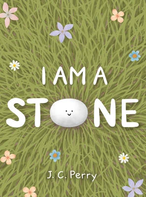 I Am a Stone 191646436X Book Cover