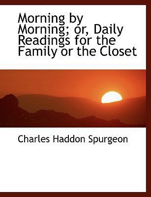 Morning by Morning; Or, Daily Readings for the ... [Large Print] 1116386585 Book Cover