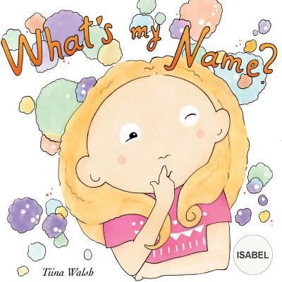 What's my name? ISABEL 197927925X Book Cover