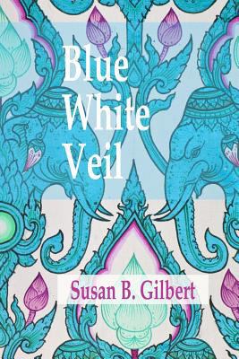 Blue White Veil 0983728402 Book Cover