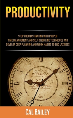Productivity: Stop Procrastinating With Proper ... 1989682464 Book Cover