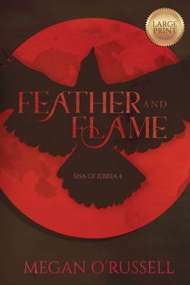 Feather and Flame [Large Print] 195135916X Book Cover