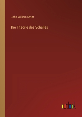 Die Theorie des Schalles [German] 3368284509 Book Cover