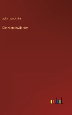Die Kronenwächter [German] 3368263331 Book Cover