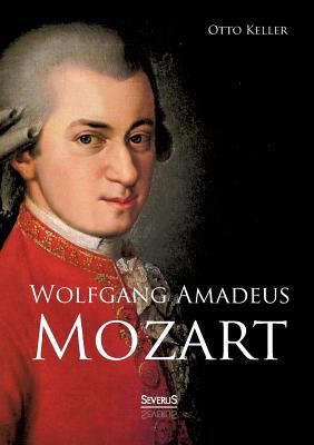 Wolfgang Amadeus Mozart. Biographie [German] 3863478347 Book Cover