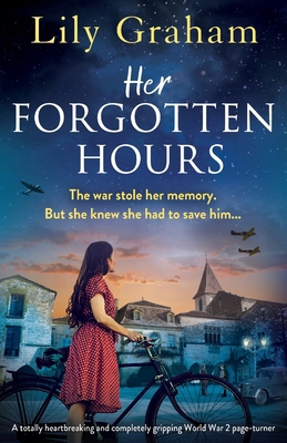 Her Forgotten Hours: A totally heartbreaking an... 1835256015 Book Cover