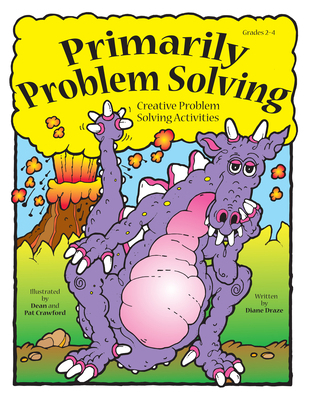 Primarily Problem Solving: Creative Problem Sol... 1593631251 Book Cover