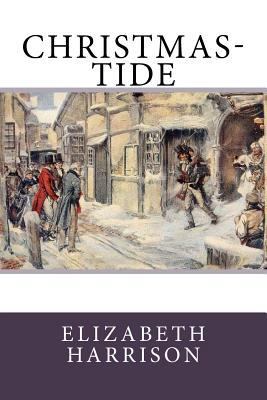 Christmas-Tide 1985318997 Book Cover