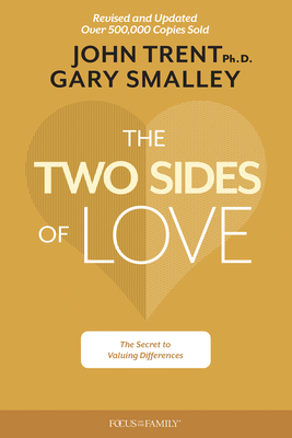 The Two Sides of Love: The Secret to Valuing Di... 1589979478 Book Cover