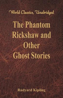 The Phantom Rickshaw and Other Ghost Stories (W... 9386686074 Book Cover