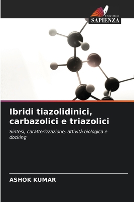 Ibridi tiazolidinici, carbazolici e triazolici [Italian] 6208570778 Book Cover