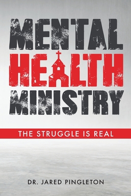 Mental Health Ministry: The Struggle Is Real 1685569455 Book Cover