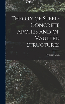 Theory of Steel-Concrete Arches and of Vaulted ... 1017632316 Book Cover