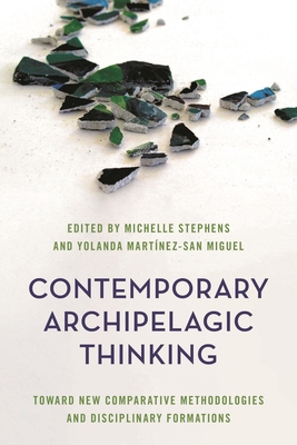 Contemporary Archipelagic Thinking: Toward New ... 1786612763 Book Cover