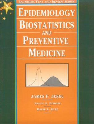 Epidemiology, Biostatistics, and Preventive Med... 0721652581 Book Cover