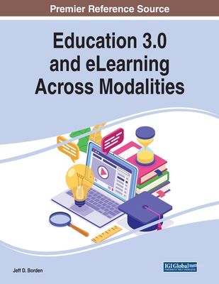 Education 3.0 and eLearning Across Modalities 1799880338 Book Cover