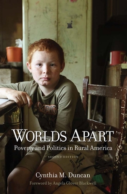 Worlds Apart: Poverty and Politics in Rural Ame... 0300196598 Book Cover