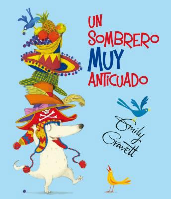 Un Sombrero Muy Anticuado [Spanish] 8491450572 Book Cover