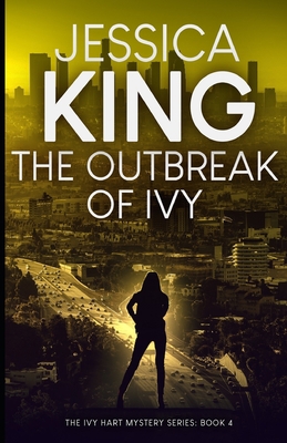 The Outbreak Of Ivy B08B386V6F Book Cover