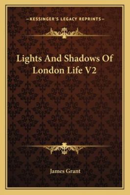 Lights And Shadows Of London Life V2 1163280860 Book Cover