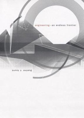 Engineering--An Endless Frontier 0674013328 Book Cover