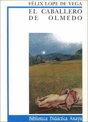 El caballero de Olmedo (Biblioteca Didactica An... [Spanish] 8420727474 Book Cover