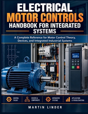 Electrical Motor Controls Handbook for Integrat... B0HK2B1N6R Book Cover