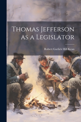 Thomas Jefferson as a Legislator 102273346X Book Cover