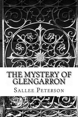 The Mystery of Glengarron 1482682834 Book Cover