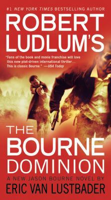 Robert Ludlum's (Tm) the Bourne Dominion 0446564451 Book Cover