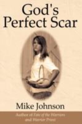 God's Perfect Scar 1434388182 Book Cover