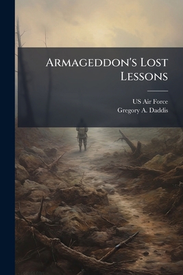 Armageddon's Lost Lessons 1025074149 Book Cover