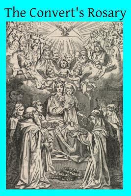 The Convert's Rosary 1502440954 Book Cover