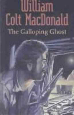 The Galloping Ghost 0754082563 Book Cover