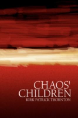 Chaos' Children 143637037X Book Cover