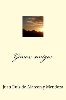 Ganar amigos [Spanish] 1546652787 Book Cover