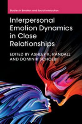 Interpersonal Emotion Dynamics in Close Relatio... 1107177707 Book Cover