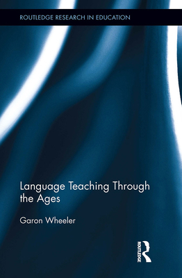 Language Teaching Through the Ages 1032926031 Book Cover