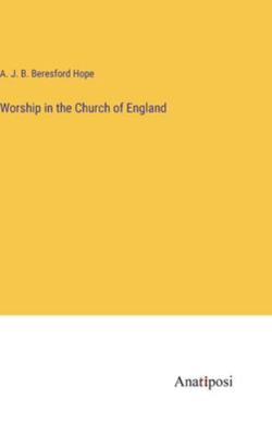Worship in the Church of England 3382829436 Book Cover