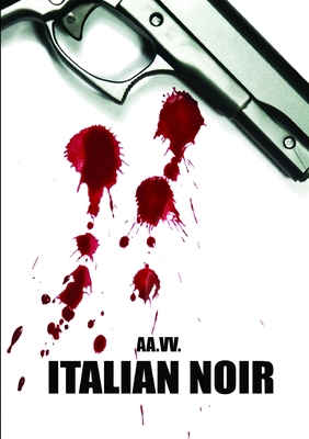 Italian Noir [Italian] 1447844718 Book Cover