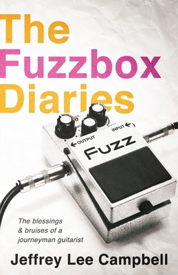 The Fuzzbox Diaries: the blessings and bruises ... 1950794733 Book Cover