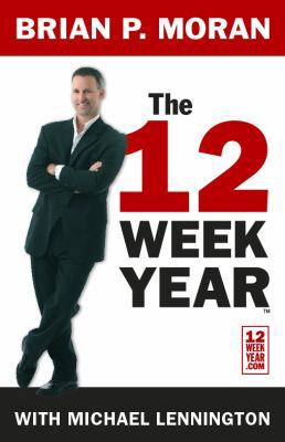 The 12 Week Year 0972963510 Book Cover