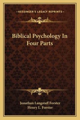Biblical Psychology In Four Parts 116298564X Book Cover