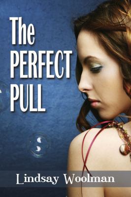 The Perfect Pull 0988515407 Book Cover