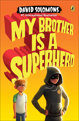 My Brother Is a Superhero 0606397906 Book Cover