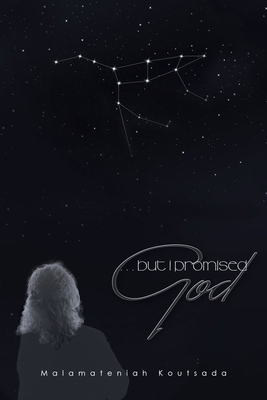 . . . but I Promised God 1984504541 Book Cover