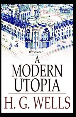" A Modern Utopia Illustrated" B08QFCR9RJ Book Cover