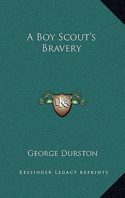 A Boy Scout's Bravery 1164492519 Book Cover